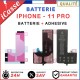 Batterie pour iPhone 11 PRO interne Haute Qualité + Adhésif batterie